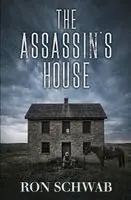 Ron Schwab - Assassin's House, Häftad. Tillgänglighet: Lägg i varukorg