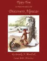 Beverly N. Murdock - Tippy Tom Our Maine Woodland Elf Discovers Alpacas, Häftad. Tillgänglighet: Lägg i varukorg