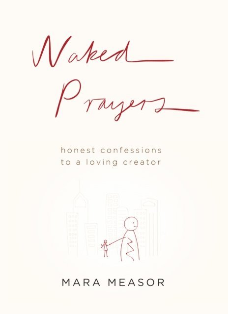Mara Measor - Naked Prayers, E-bok