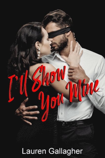 Lauren Gallagher - I'll Show You Mine, E-bok