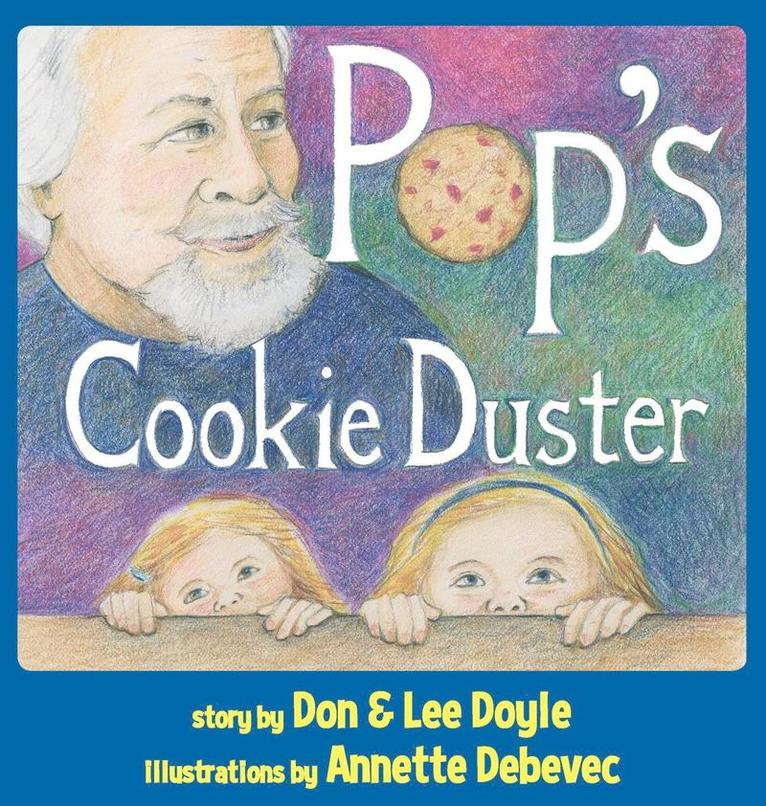 Don Doyle, Lee Doyle - Pop's Cookie Duster, Inbunden