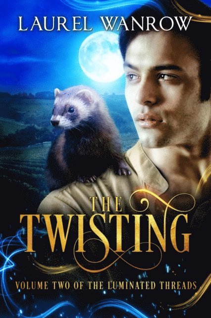 Laurel Wanrow - Twisting, Volume Two of The Luminated Threads, E-bok. Tillgänglighet: Lägg i varukorg