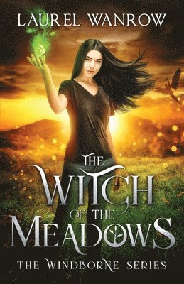 Laurel Wanrow - Witch of the Meadows, Häftad. Tillgänglighet: Lägg i varukorg