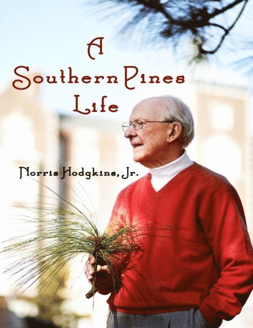 Jr. Norris Hodgkins - Southern Pines Life, E-bok