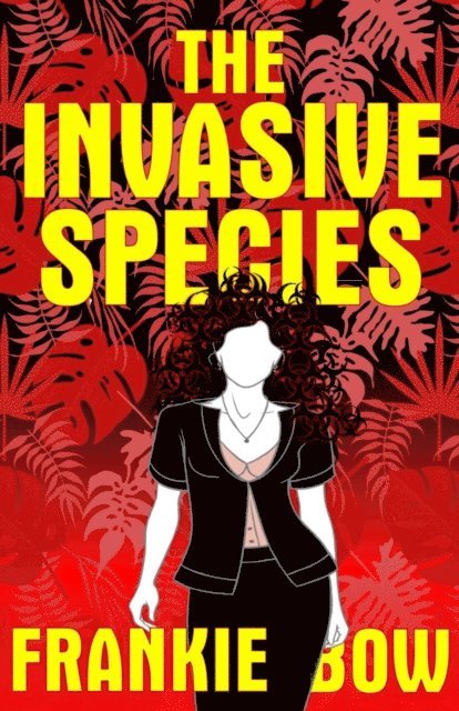 Frankie Bow - Invasive Species, E-bok