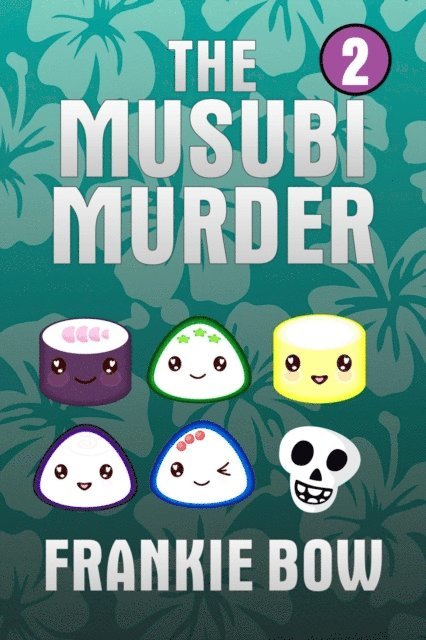 Frankie Bow - Musubi Murder, E-bok