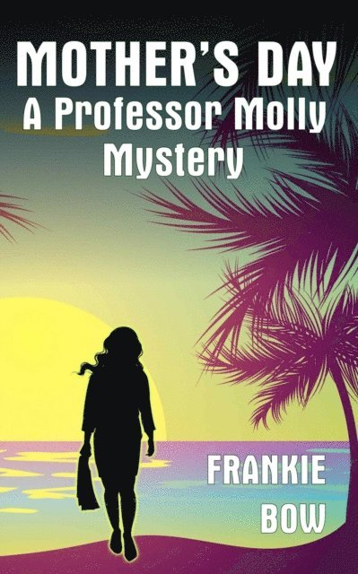 Frankie Bow - Mother's Day, E-bok