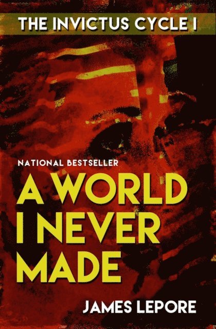 James LePore - World I Never Made, E-bok