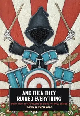 Duncan Milne - And Then They Ruined Everything, Inbunden. Tillgänglighet: Lägg i varukorg