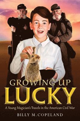 Billy M Copeland - Growing Up Lucky, Häftad