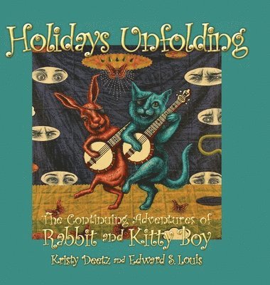 Edward S Louis - Holidays Unfolding, Inbunden
