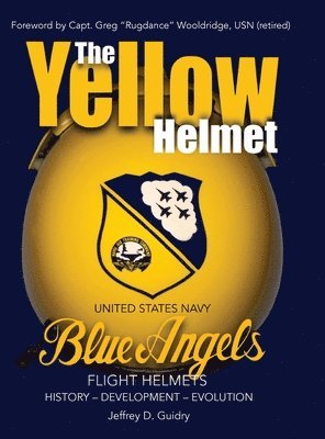 Jeffrey D Guidry - Yellow Helmet, Inbunden. Tillgänglighet: Lägg i varukorg