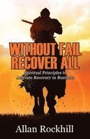 Allan Rockhill, Andrea Long - Without Fail, Recover All, Häftad