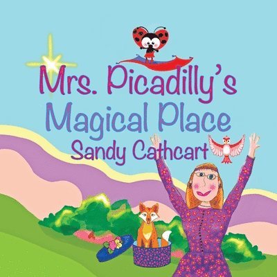 Sandy Cathcart - Mrs. Picadilly's Magical Place, Häftad. Tillgänglighet: Lägg i varukorg