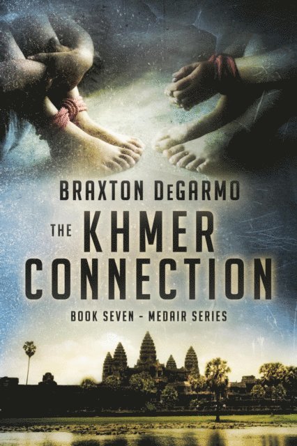 Braxton DeGarmo - Khmer Connection, E-bok