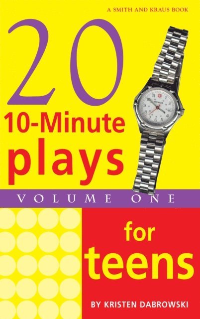 Kristen Dabrowski - 10-Minute Plays for Teens, Volume 1, E-bok