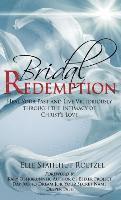 Elle Stahlhut Roetzel - Bridal Redemption: Heal Your Past and Live Victoriously Through the Intimacy of Christ's Love, Inbunden