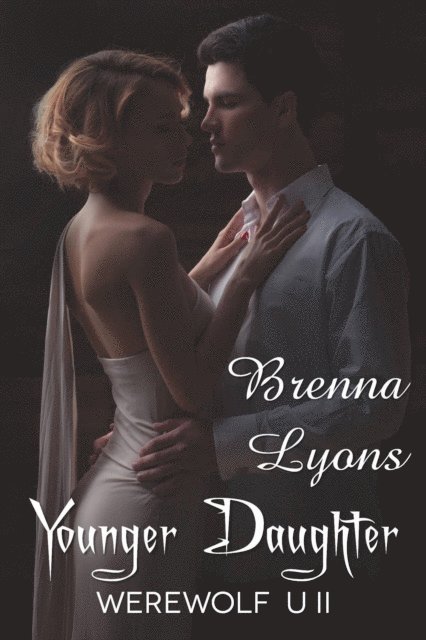 Brenna Lyons - Younger Daughter (Werewolf U #2), E-bok