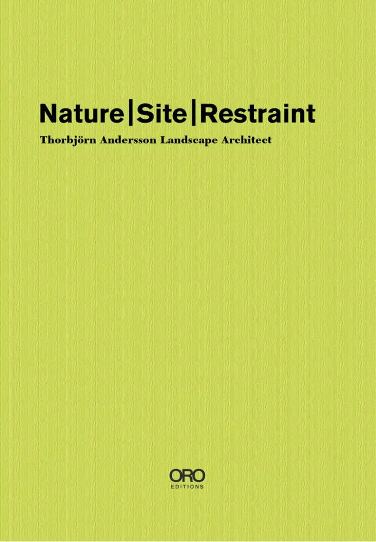 Andersson Thorbjorn - Nature Site Restraint, Inbunden. Tillgänglighet: Lägg i varukorg