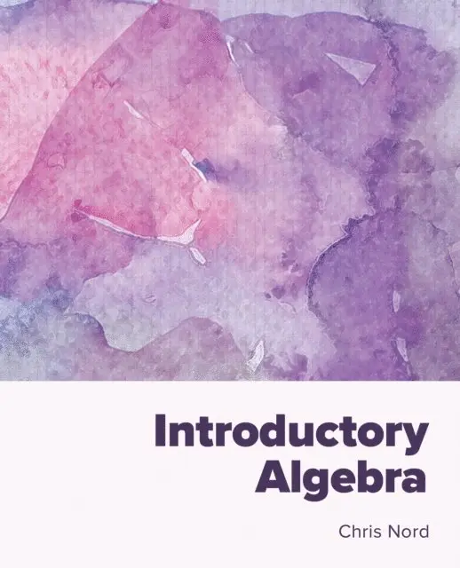Chris Nord - Introductory Algebra, E-bok. Tillgänglighet: Lägg i varukorg