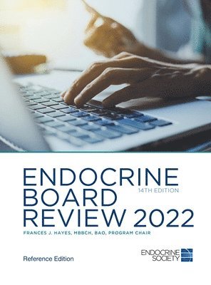 Frances J. Hayes - Endocrine Board Review 2022, Inbunden