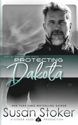 Susan Stoker - Protecting Dakota, Häftad