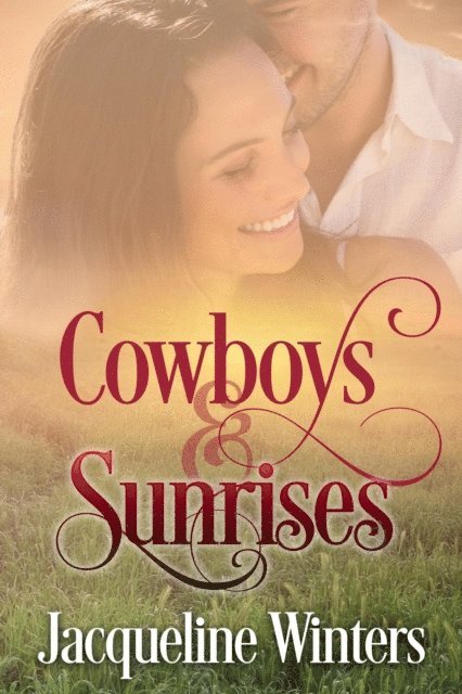 Jacqueline Winters - Cowboys & Sunrises, E-bok