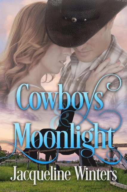 Jacqueline Winters - Cowboys & Moonlight, E-bok