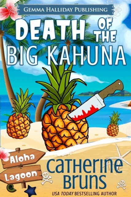 Catherine Bruns - Death of the Big Kahuna, E-bok