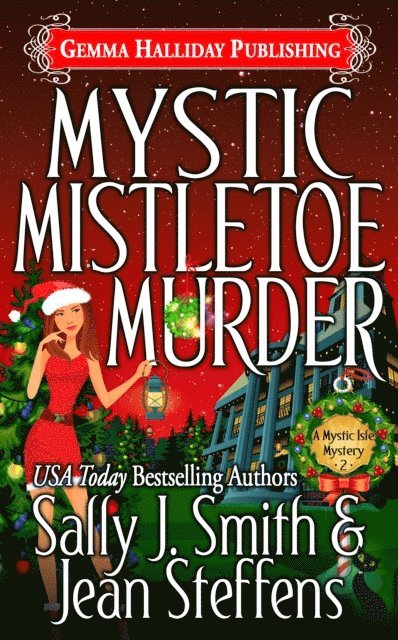 Jean Steffens, Sally J. Smith - Mystic Mistletoe Murder, E-bok
