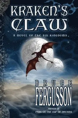 Bruce Fergusson - Kraken's Claw: A Novel of the Six Kingdoms, Häftad. Tillgänglighet: Lägg i varukorg