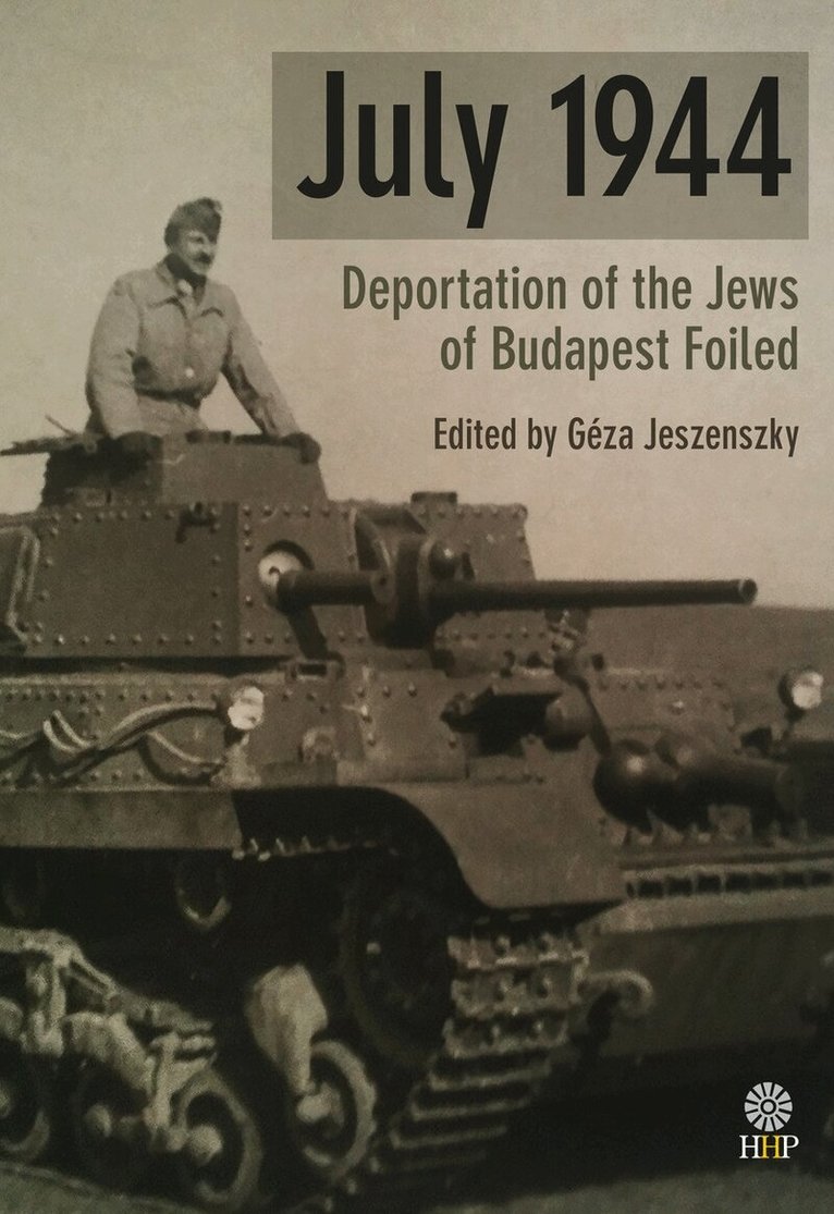 Geza Jeszenszky - July 1944, Inbunden