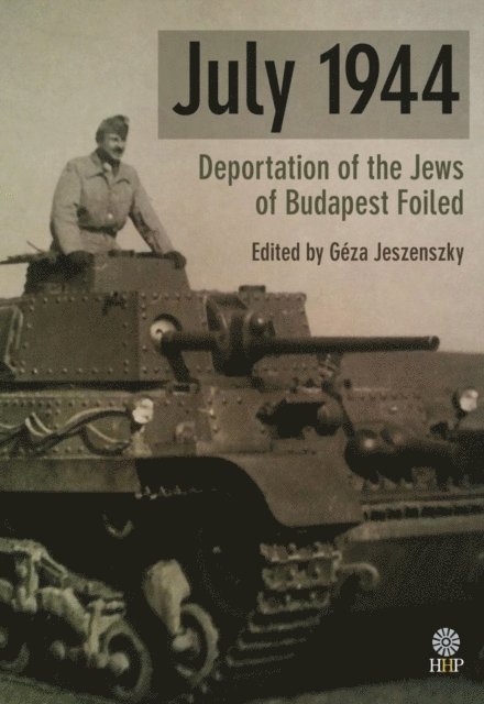 Geza Jeszenszky - July 1944, E-bok