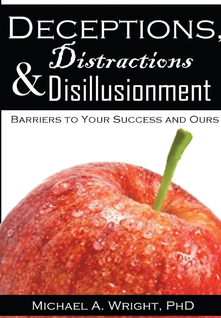 Michael a Wright - Deceptions, Distractions & Disillusionment, Inbunden. Tillgänglighet: Lägg i varukorg