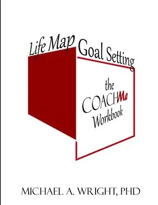 Michael a Wright - Life Map Goal Setting, Häftad. Tillgänglighet: Lägg i varukorg