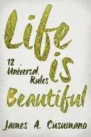 James a. Cusumano Phd - Life Is Beautiful: 12 Universal Rules, Häftad. Tillgänglighet: Lägg i varukorg