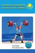Kazakhstan Weightlifting System for Elite Athletes