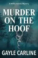 Gayle Carline - Murder on the Hoof, Häftad. Tillgänglighet: Lägg i varukorg