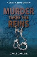 Gayle Carline - Murder Takes the Reins, Häftad. Tillgänglighet: Lägg i varukorg