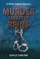 Gayle Carline - Murder Takes the Reins, Inbunden. Tillgänglighet: Lägg i varukorg