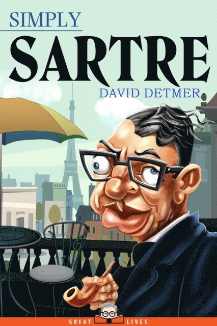 David Detmer - Simply Sartre, E-bok