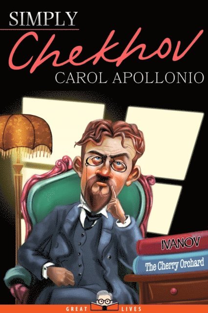 Carol Apollonio - Simply Chekhov, E-bok