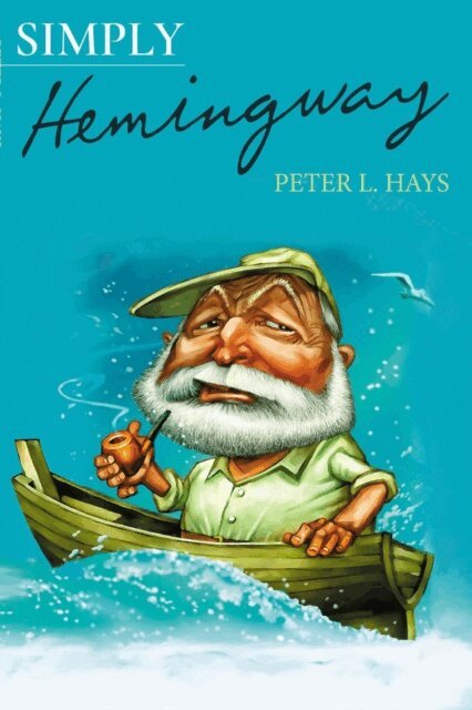 Peter L. Hays - Simply Hemingway, E-bok