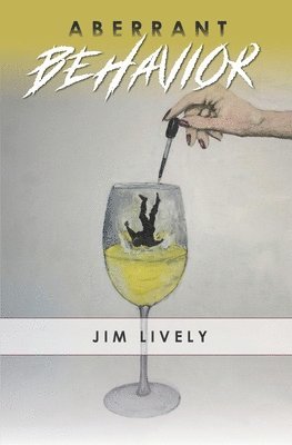 Jim Lively - Aberrant Behavior, Häftad