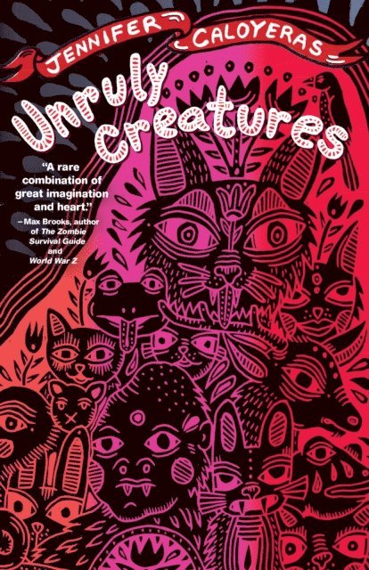 Jennifer Caloyeras - Unruly Creatures, E-bok