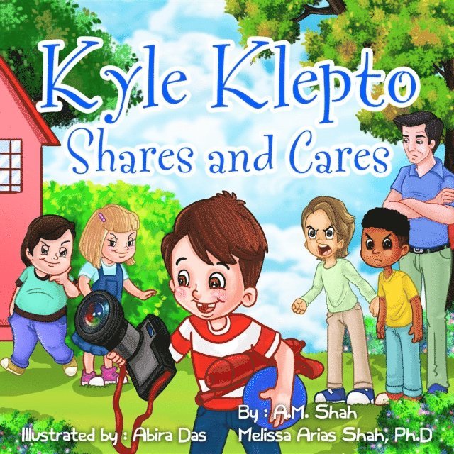 Ph.D. Melissa Shah Arias, A.M. Shah - Kyle Klepto Shares and Cares, E-bok