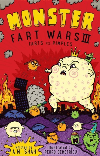 A.M. Shah - Monster Fart Wars III: Farts vs. Pimples, E-bok