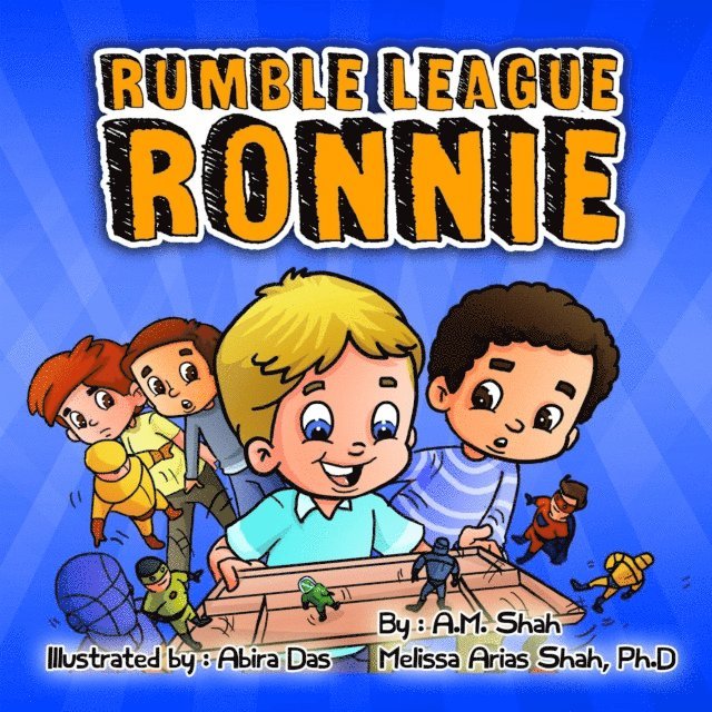 Melissa Shah Arias PhD, A.M. Shah - Rumble League Ronnie, E-bok