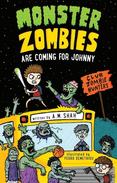 A.M. Shah - Monster Zombies are Coming for Johnny, E-bok