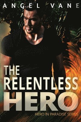 Angel Vane - Relentless Hero, Häftad